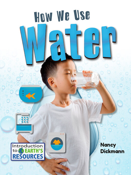 Title details for How We Use Water by Nancy Dickmann - Wait list
